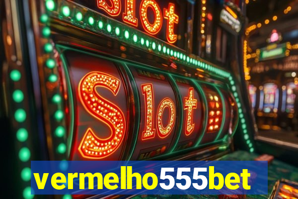 vermelho555bet