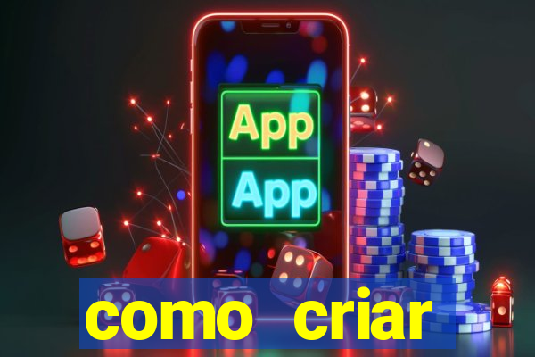 como criar plataforma do tigre