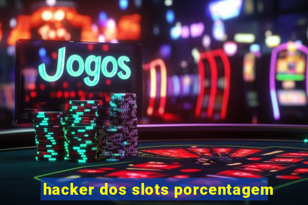 hacker dos slots porcentagem