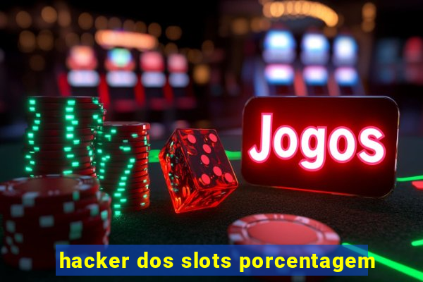 hacker dos slots porcentagem