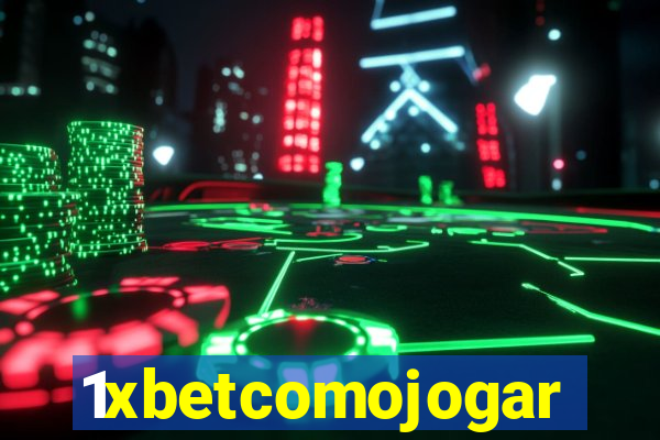 1xbetcomojogar
