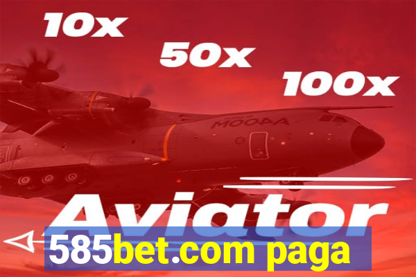 585bet.com paga