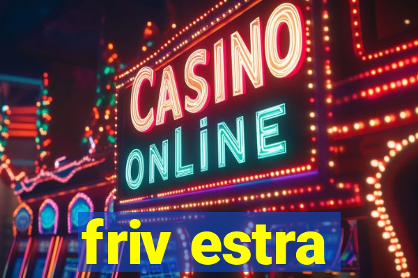 friv estra