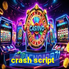 crash script