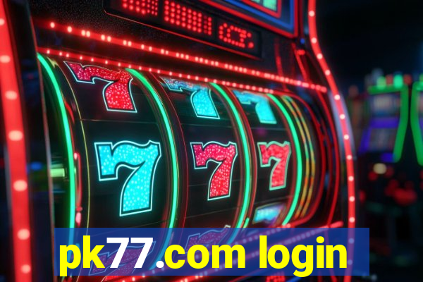 pk77.com login