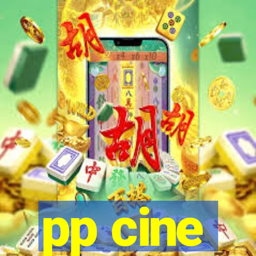 pp cine