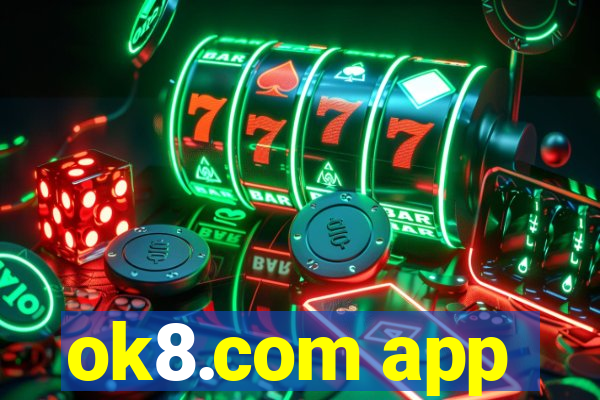 ok8.com app