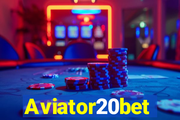 Aviator20bet