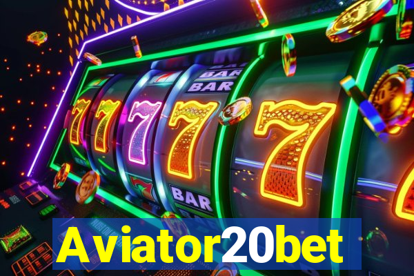 Aviator20bet