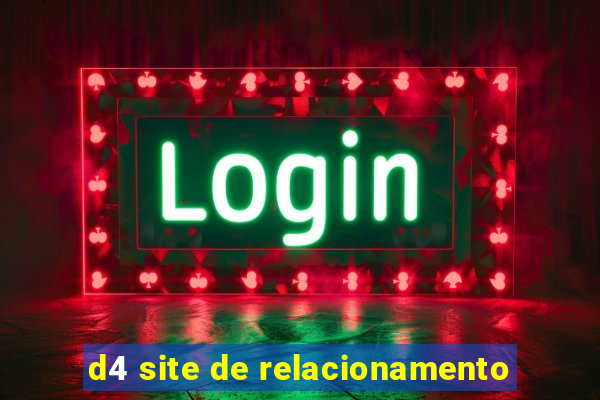 d4 site de relacionamento