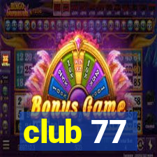 club 77