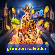 groupon salvador