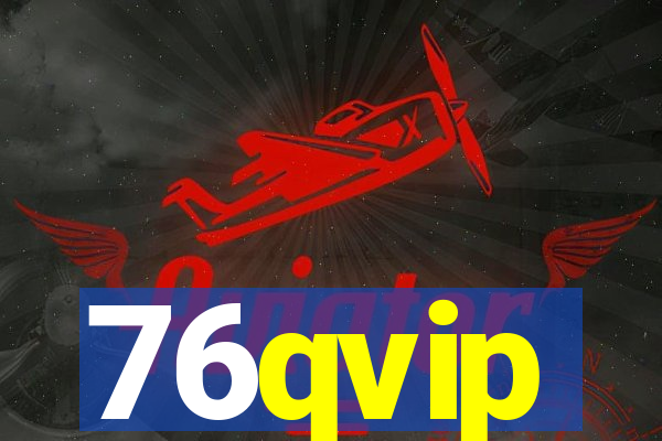 76qvip