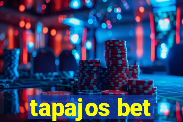 tapajos bet