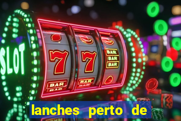 lanches perto de mim open now