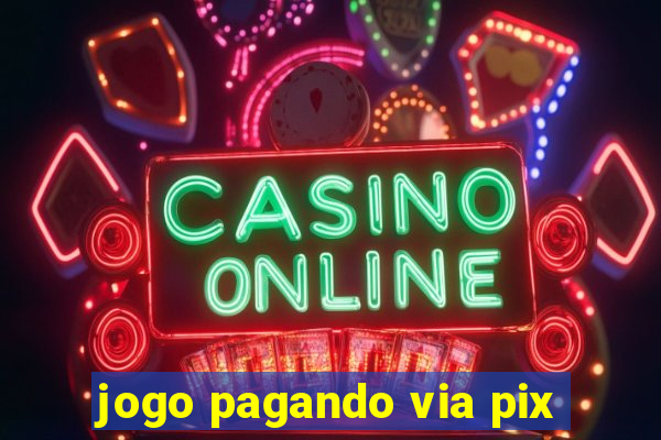 jogo pagando via pix