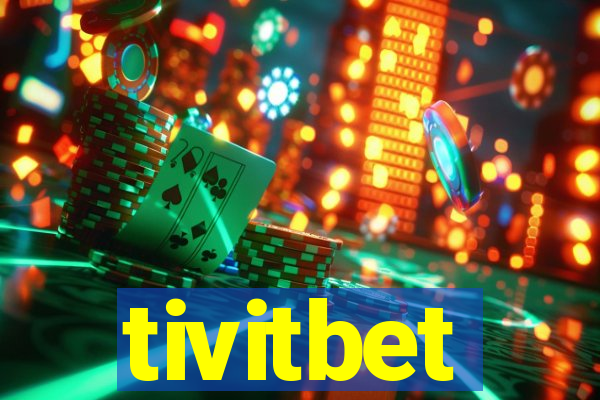 tivitbet