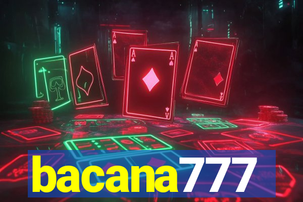 bacana777