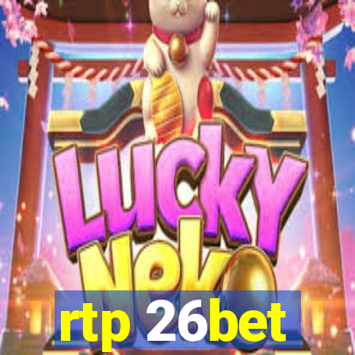 rtp 26bet