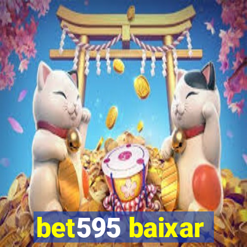 bet595 baixar