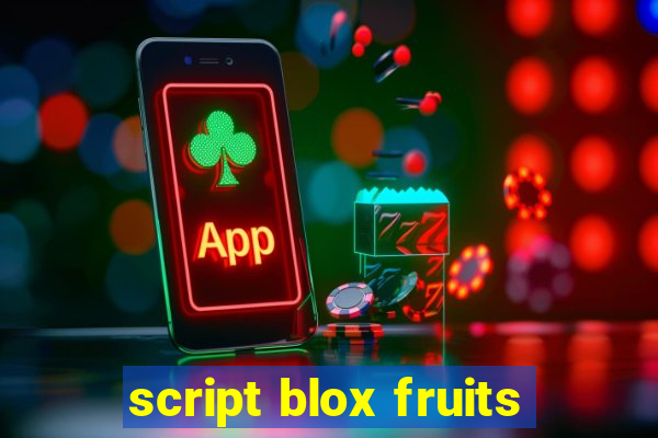 script blox fruits