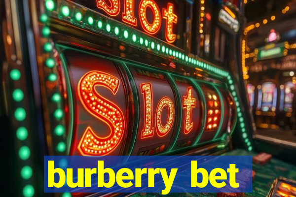 burberry bet