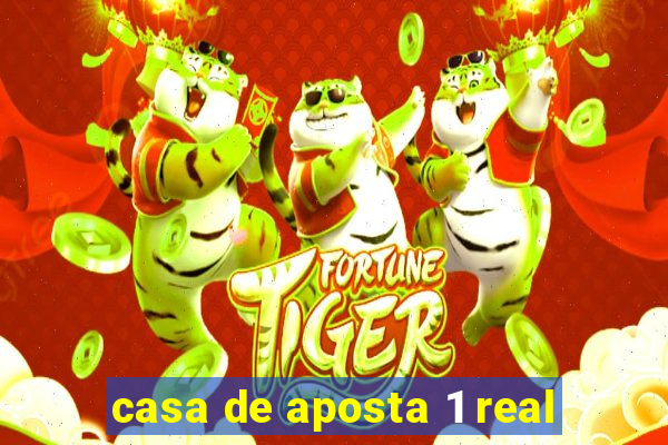 casa de aposta 1 real