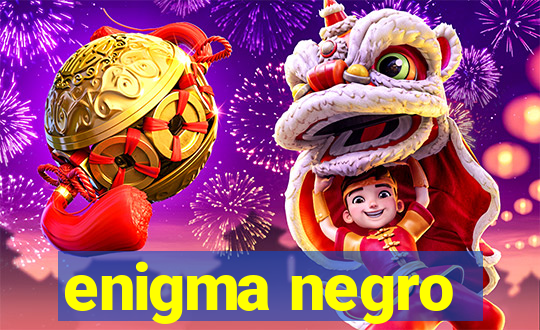 enigma negro