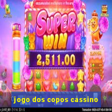 jogo dos copos cassino