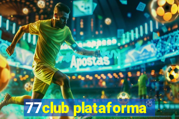 77club plataforma