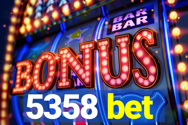 5358 bet