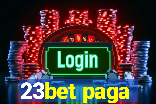 23bet paga