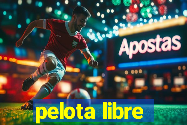 pelota libre