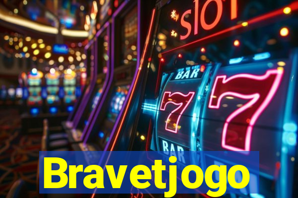 Bravetjogo