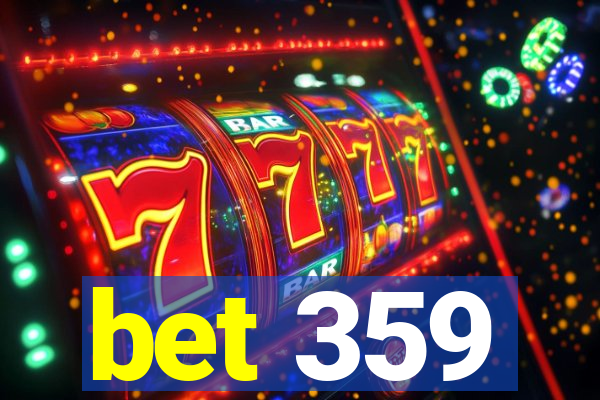 bet 359