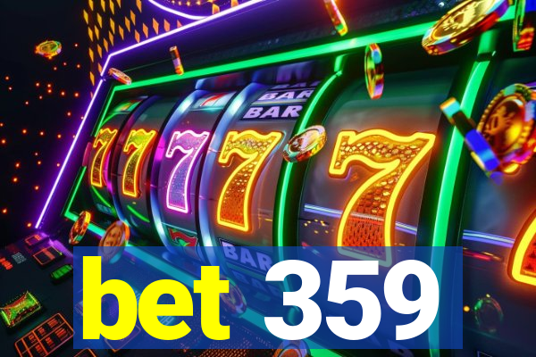 bet 359