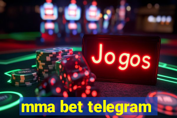 mma bet telegram