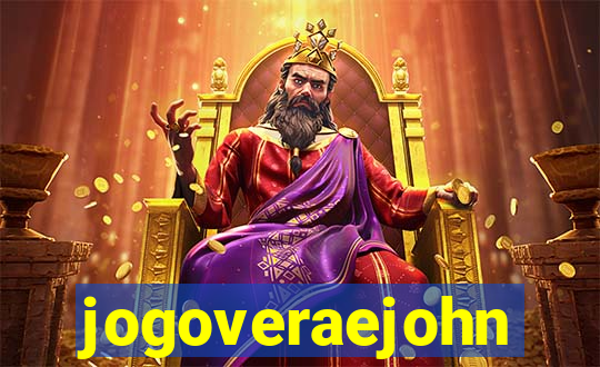 jogoveraejohn