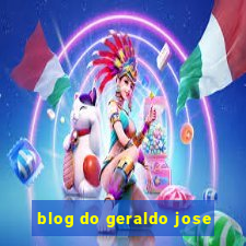 blog do geraldo jose