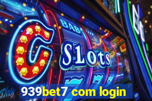 939bet7 com login