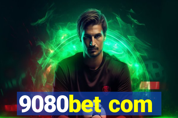 9080bet com