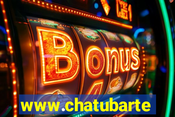 www.chatubarte