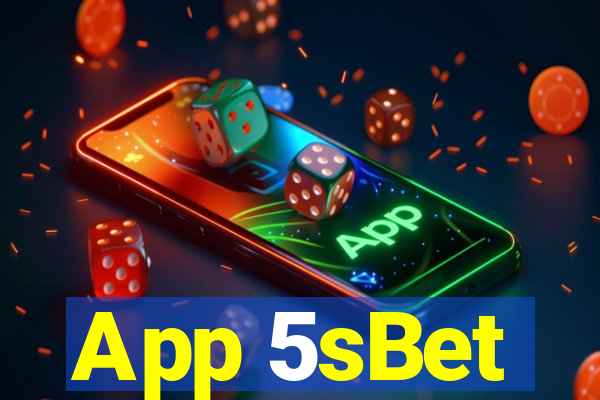 App 5sBet