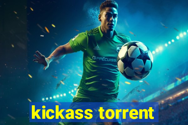 kickass torrent