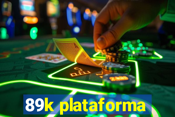 89k plataforma