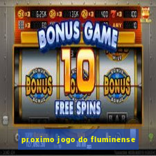 proximo jogo do fluminense