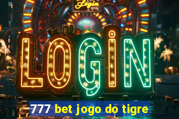 777 bet jogo do tigre