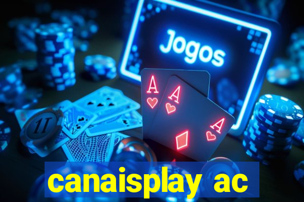 canaisplay ac