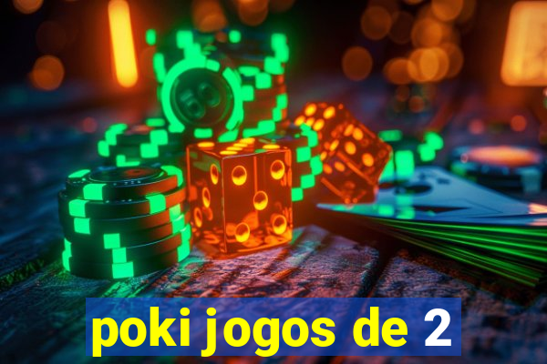poki jogos de 2