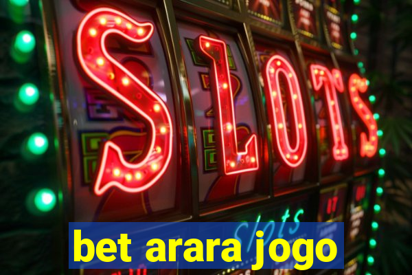 bet arara jogo